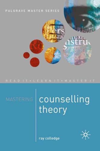 Mastering Counselling Theory