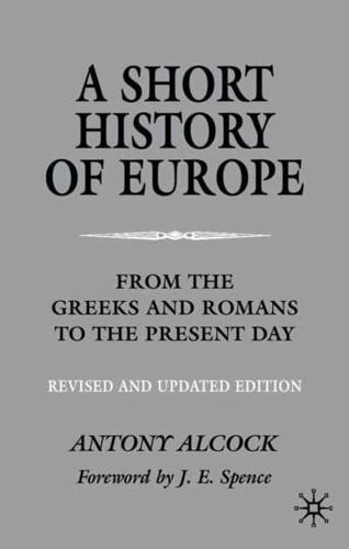 A Short History of Europe, Second Edition: From the Greeks and Romans to the Present Day