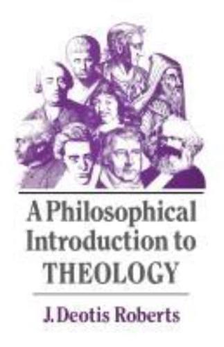 A Philosophical Introduction to Theology