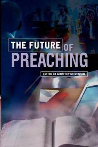 The Future of Preaching