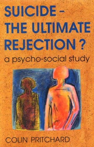 Suicide - The Ultimate Rejection?