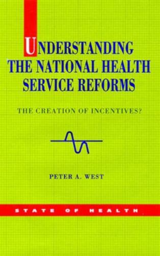 Understanding the National Health Service Reforms
