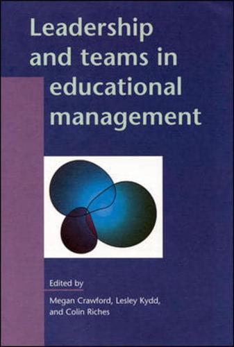 Leadership and Teams in Educational Management