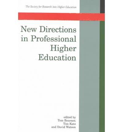 New Directions in Professional Higher Education
