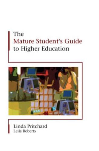 The Mature Student's Guide to Higher Education