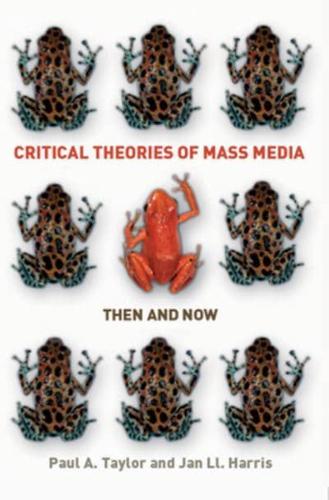 Critical Theories of Mass Media
