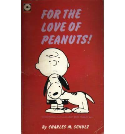 For the Love of Peanuts