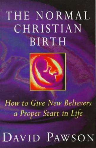 The Normal Christian Birth