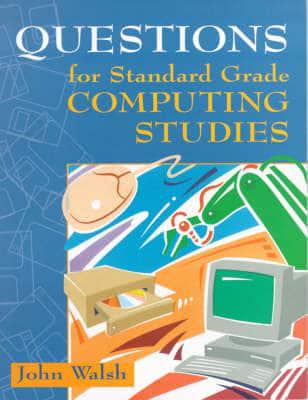 Questions for Standard Grade Computing Studies