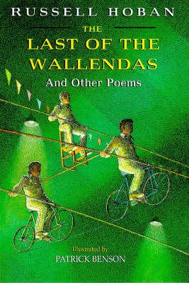 The Last of the Wallendas and Other Poems