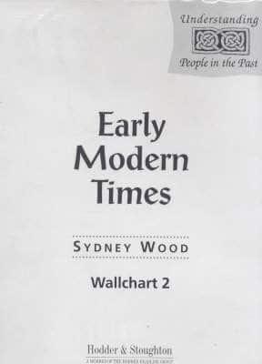 Understanding People in the Past: Wallchart: Early Modern Times