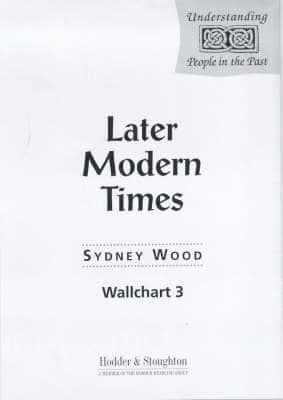 Understanding People in the Past: Wallchart: Later Modern Times