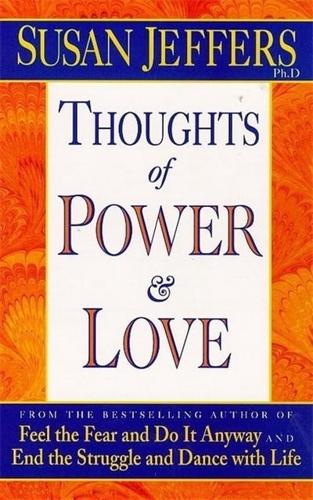 Thoughts of Power and Love