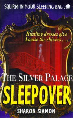 The Silver Palace Sleepover