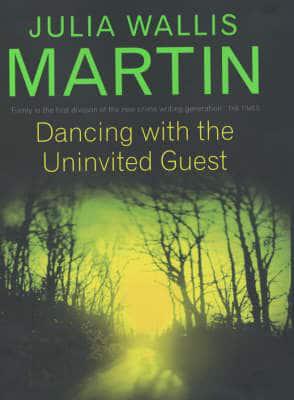 Dancing With the Uninvited Guest