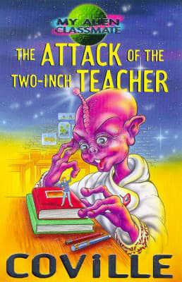 The Attack of the Two-Inch Teacher