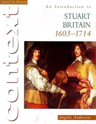 An Introduction to Stuart Britain, 1603-1714