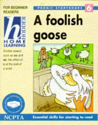 A Foolish Goose