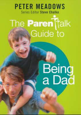 The Parenttalk Guide to Being a Dad