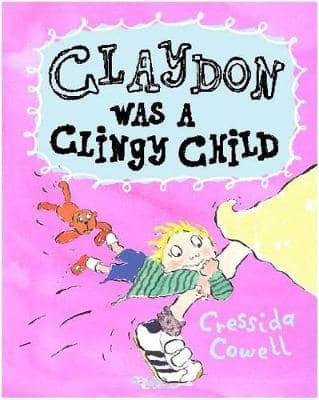 Claydon Was a Clingy Child