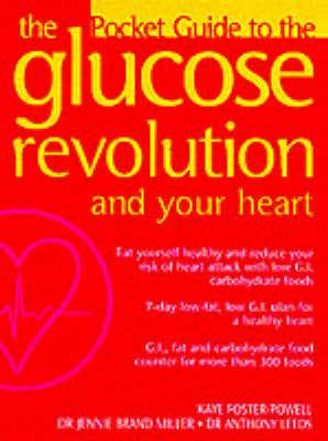 The Pocket Guide to the Glucose Revolution and Your Heart
