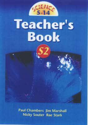 Science 5-14. Teacher's Book S2