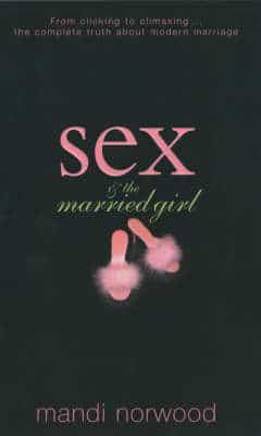 Sex & The Married Girl