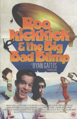 Roo Kickkick & The Big Bad Blimp