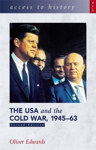 The USA and the Cold War, 1945-63