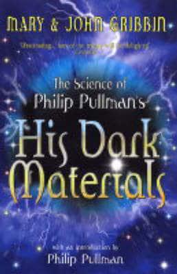 The Science of Philip Pullman's His Dark Materials