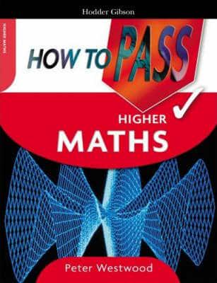 How to Pass Higher Maths