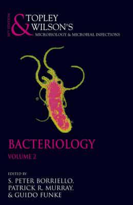 Topley and Wilson's Microbiology and Microbial Infections. Bacteriology