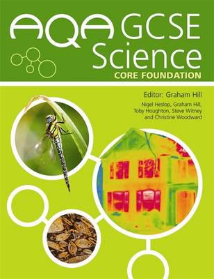 AQA GCSE Science. Core Foundation