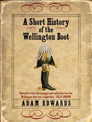 A Short History of the Wellington Boot