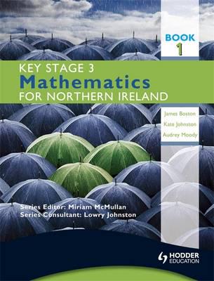 Key Stage 3 Mathematics for Northern Ireland. Book 1