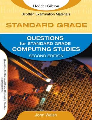 Standard Grade. Questions for Standard Grade Computing Studies