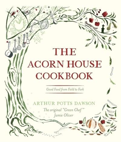 The Acorn House Cookbook