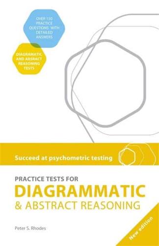 Succeed at Psychometric Testing: Practice Tests for Diagrammatic and  Abstract Reasoning Second Edition