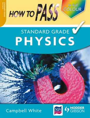 How to Pass Standard Grade Physics