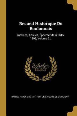 Recueil Historique Du Boulonnais