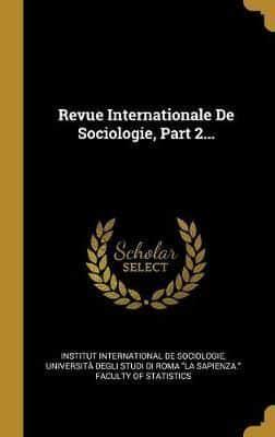 Revue Internationale De Sociologie, Part 2...