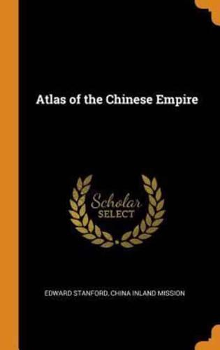 Atlas of the Chinese Empire