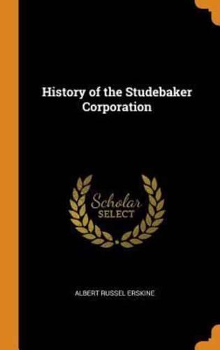 History of the Studebaker Corporation