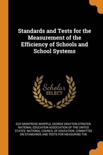 Standards and Tests for the Measurement of the Efficiency of Schools and School Systems