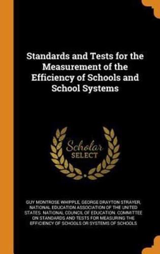 Standards and Tests for the Measurement of the Efficiency of Schools and School Systems