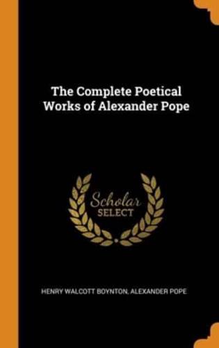 The Complete Poetical Works of Alexander Pope