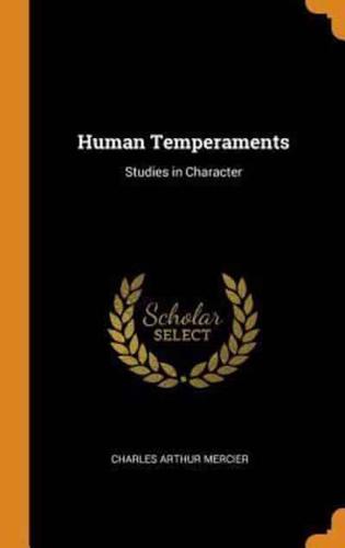 Human Temperaments: Studies in Character