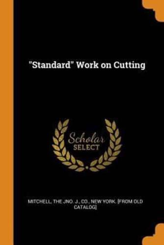 "Standard" Work on Cutting