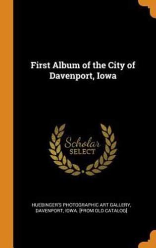 First Album of the City of Davenport, Iowa