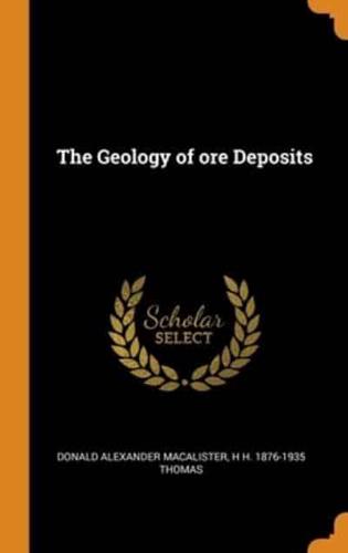 The Geology of ore Deposits